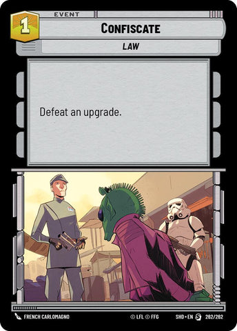 Confiscate (262/262) (262/262) [Shadows of the Galaxy]