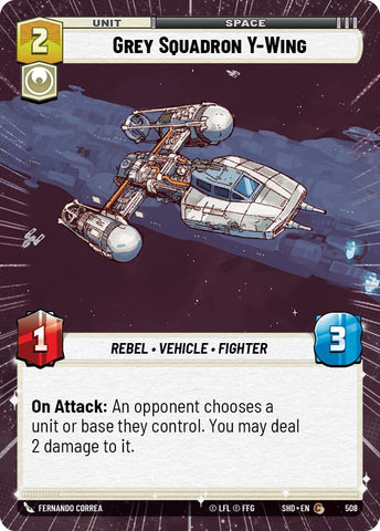 Grey Squadron Y-Wing (508) (Hyperspace) (508) [Shadows of the Galaxy]