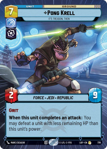 Pong Krell - It's Treason, Then (778) (Hyperspace Foil) (778) [Legends of the Force]