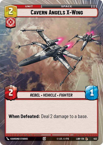 Cavern Angels X-Wing (453) (Hyperspace) (453) [A Lawless Time]