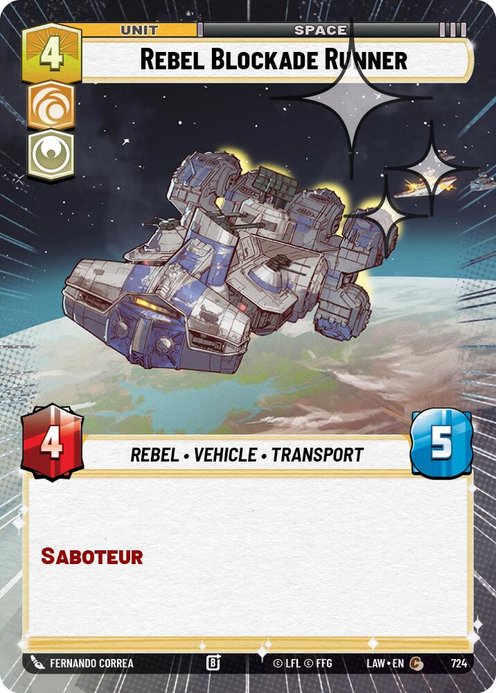 Rebel Blockade Runner (724) (Hyperspace Foil) (724) [A Lawless Time]