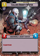 Callous Bounty Hunter (752) (Hyperspace Foil) (752) [A Lawless Time]